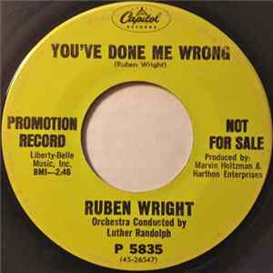 Ruben Wright - You've Done Me Wrong / I'll Be There Album
