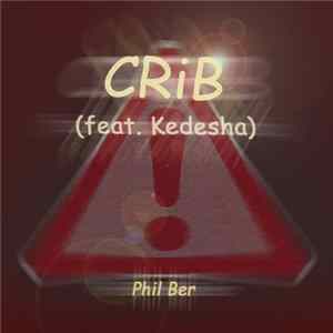 Phil Ber - Crib (Feat. Kedesha) Album