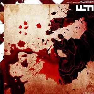 Ultraform - What I Saw / Snap My Fingers Album