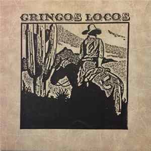 Gringos Locos - Gringos Locos Album