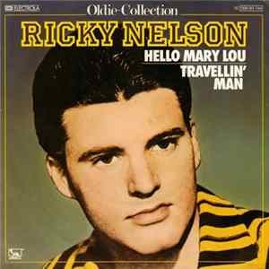 Ricky Nelson - Hello Mary Lou / Travellin' Man Album