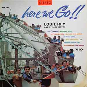 Louie Rey And His Orchestra - Here We Go!! Album