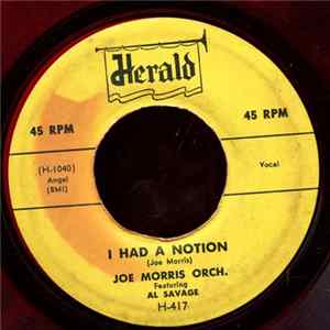 Joe Morris Orch. Featuring Al Savage - I Had A Notion / Just Your Way Baby Album