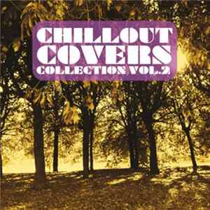 Various - Chillout Covers Collection Vo. 2 Album