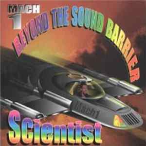 Scientist - Mach One: Beyond The Sound Barrier Album