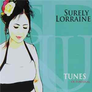 Surely Lorraine - Tunes Of Portugal Album