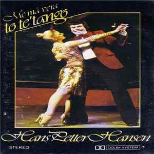Hans Petter Hansen - Me Må Vera To Te' Tango Album