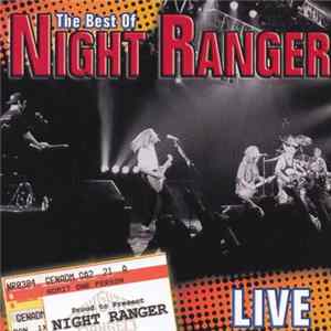 Night Ranger - The Best Of Night Ranger Live Album
