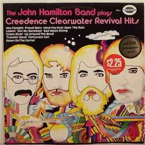 The John Hamilton Band - Plays Creedence Clearwater Revival Hits Album