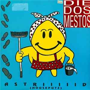 Die Dos-Mestos - Astriiiiid (Houseputz) Album