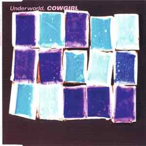 Underworld - Cowgirl Album
