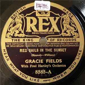 Gracie Fields With Fred Hartley's Orchestra - Red Sails In The Sunset / South American Joe Album