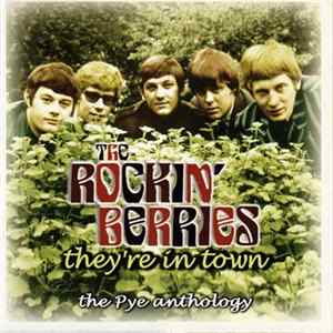 The Rockin' Berries - They're In Town: The Pye Anthology Album