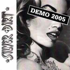 Silver Dirt - Demo 2005 Album