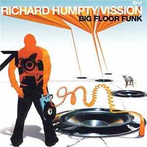Richard Humpty Vission - Big Floor Funk Album