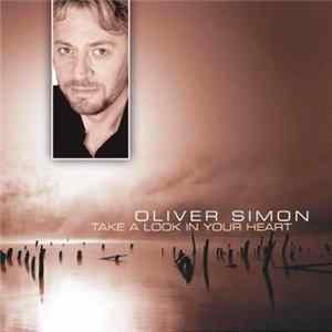 Oliver Simon - Take A Look In Your Heart Album