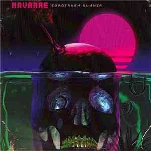Navarre - Eurotrash Summer Album