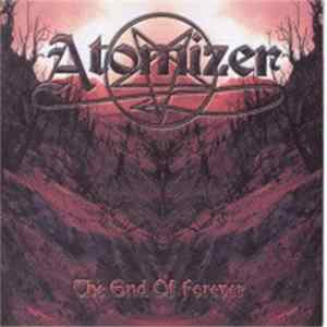 Atomizer - The End Of Forever Album