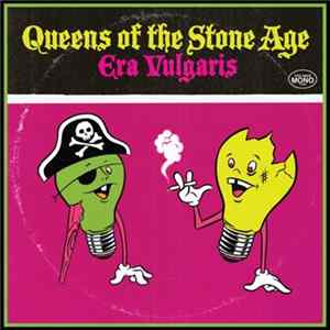 Queens Of The Stone Age - Era Vulgaris Album