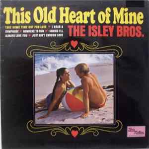 The Isley Brothers - This Old Heart Of Mine Album