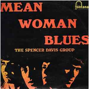 The Spencer Davis Group - Mean Woman Blues Album