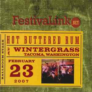 Hot Buttered Rum - At Wintergrass, Tacoma, Washington (February 23 2007) Album