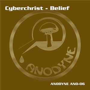 Cyberchrist - Belief Album