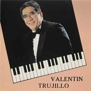 Valentin Trujillo - Valentin Trujillo Album