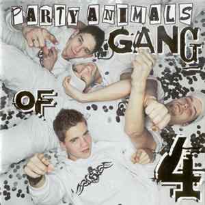 Party Animals - Gang Of 4 Album