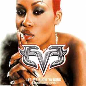 Eve Featuring Gwen Stefani - Let Me Blow Ya Mind Album