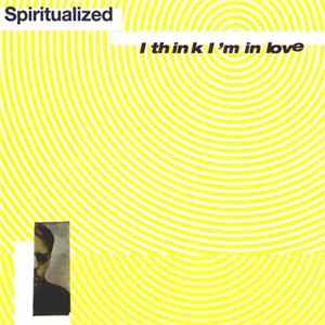 Spiritualized - I Think I'm In Love Album