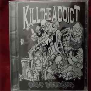 Kill The Addict - Self Defeated Album