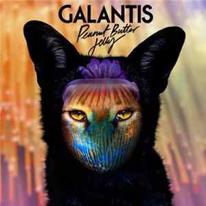 Galantis - Peanut Butter Jelly Album