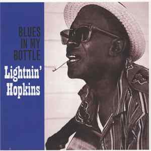 Lightnin' Hopkins - Blues In My Bottle Album