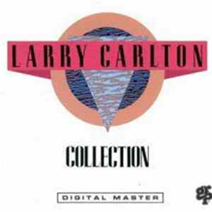 Larry Carlton - Collection Album