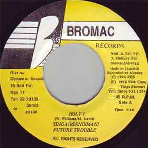Tinga Stewart / Beenie Man / Future Troubles - Holy I Album