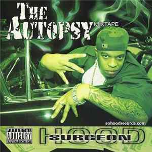 Hood Surgeon - The Autopsy Mixtape Album