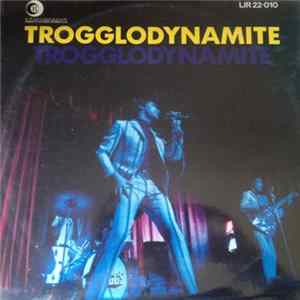 The Troggs - Trogglodynamite Album