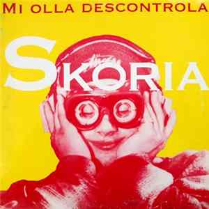 Skoria - Mi Olla Descontrola Album