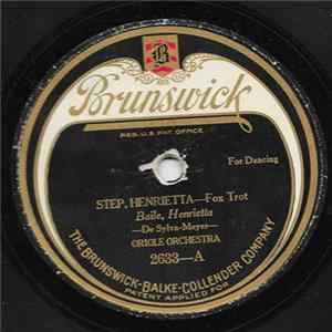 Oriole Orchestra - Step, Henrietta / You'll Never Get To Heaven With Those Eyes Album