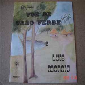 Conjunto Voz De Cabo Verde E Luis Morais - Conjunto Voz De Cabo Verde E Luis Morais Album