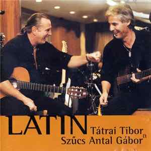 Tátrai Tibor & Szűcs Antal Gábor - Latin Album