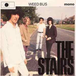 The Stairs - Weed Bus Album