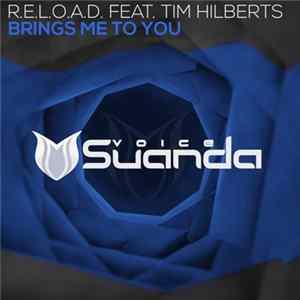 R.E.L.O.A.D. Feat. Tim Hilberts - Brings Me To You Album