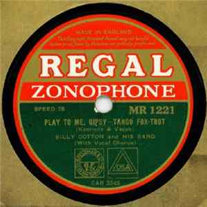 Billy Cotton And His Band - Play To Me, Gipsy / Lonely Lane Album