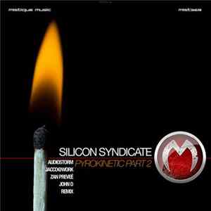 Silicon Syndicate - Pyrokinetic Part 2 Album