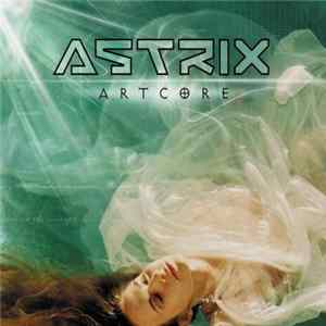 Astrix - Artcore Album