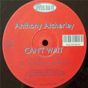 Anthony Atcherley - Can't Wait Album
