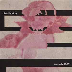 Robert Horton - Warmth 1987 Album