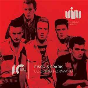 Fisso & Spark - Looking Forward Album